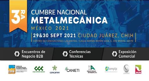 La Tercera Cumbre Nacional Metalmecánica será en Juárez